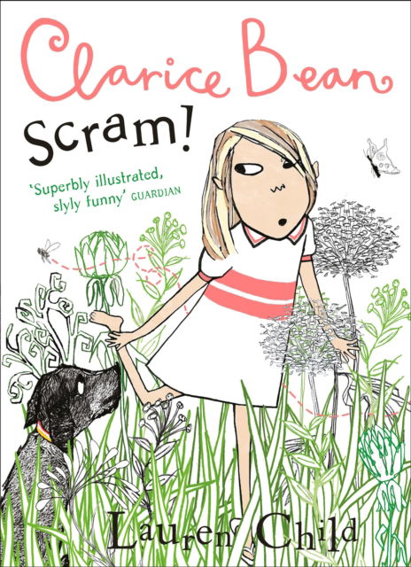 Scram! - Clarice Bean - Lauren Child - Kirjat - HarperCollins Publishers - 9780008541514 - torstai 25. toukokuuta 2023