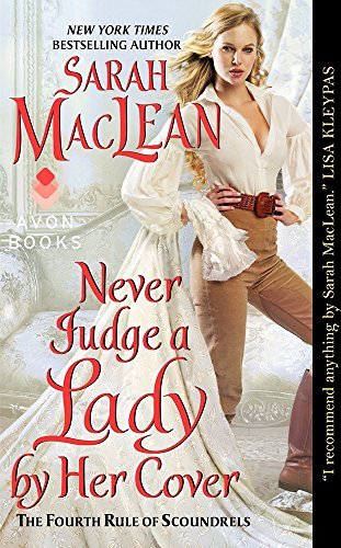 Cover for Sarah Maclean · Never Judge a Lady by Her Cover: the Fourth Rule of Scoundrels (Rules of Scoundrels) (Taschenbuch) (2014)