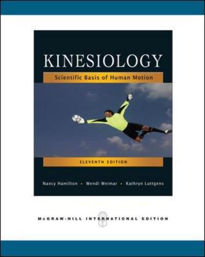 Cover for Nancy Hamilton · Kinesiology: Scientific Basis of Human Motion (Paperback Book) [11 Rev edition] (2008)