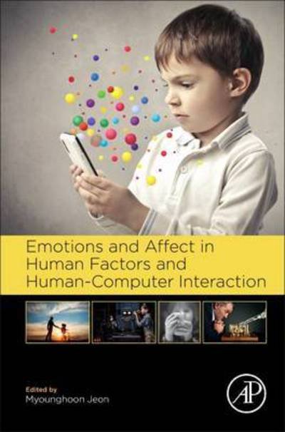 Cover for Myounghoon Jeon · Emotions and Affect in Human Factors and Human-Computer Interaction (Innbunden bok) (2017)