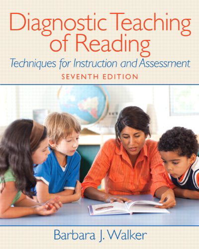 Cover for Barbara Walker · Diagnostic Teaching of Reading: Techniques for Instruction and Assessment (Paperback Book) (2011)