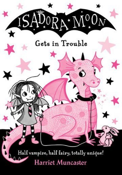 Cover for Muncaster, Harriet (, Barton le Clay, Bedfordshire, UK) · Isadora Moon Gets in Trouble (Paperback Book) (2017)