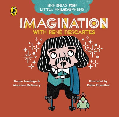 Cover for Duane Armitage · Big Ideas for Little Philosophers: Imagination with Descartes - Big Ideas for Little Philosophers (Board book) (2020)