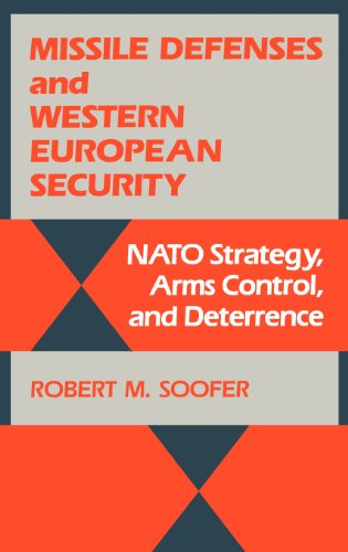 Cover for Robert M. Soofer · Missile Defenses and Western European Security: Nato Strategy, Arms Control, and Deterrence (Hardcover Book) (1988)