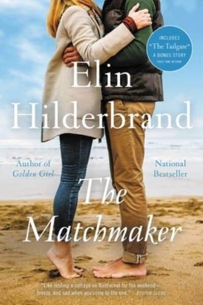 Cover for Elin Hilderbrand · The Matchmaker A Novel (Taschenbuch) (2021)