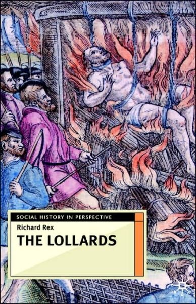 Cover for Richard Rex · The Lollards - Social History in Perspective (Hardcover Book) (2002)