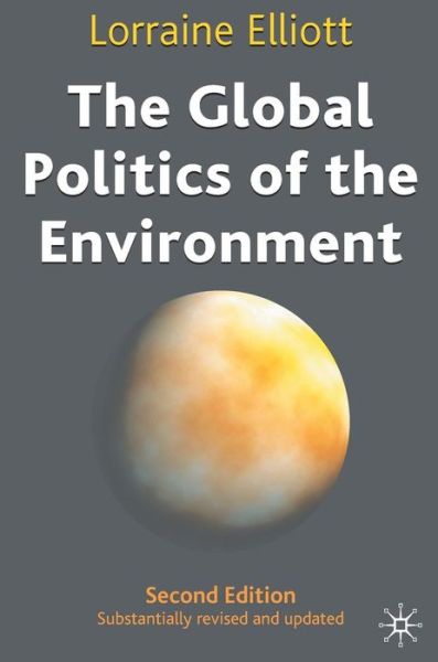 Cover for Lorraine Elliott · The Global Politics of the Environment (N/A) [2nd ed. 2004 edition] (2017)