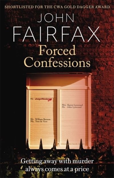 Forced Confessions: SHORTLISTED FOR THE CWA GOLD DAGGER AWARD - Benson and De Vere - John Fairfax - Livres - Little, Brown Book Group - 9780349143514 - 1 avril 2021