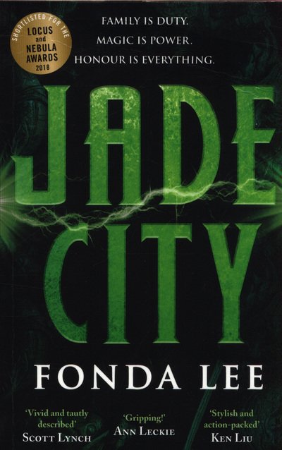 Jade City: THE WORLD FANTASY AWARD WINNER - Fonda Lee - Kirjat - Little, Brown Book Group - 9780356510514 - torstai 28. kesäkuuta 2018