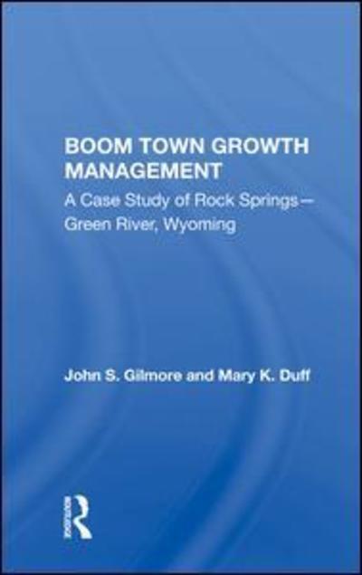 Cover for John Gilmore · Boom Town Growth Managem (Hardcover Book) (2019)