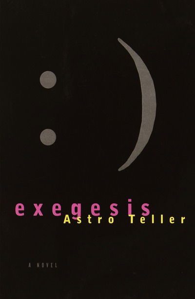 Cover for Astro Teller · Exegesis (Paperback Book) [1st edition] (1997)