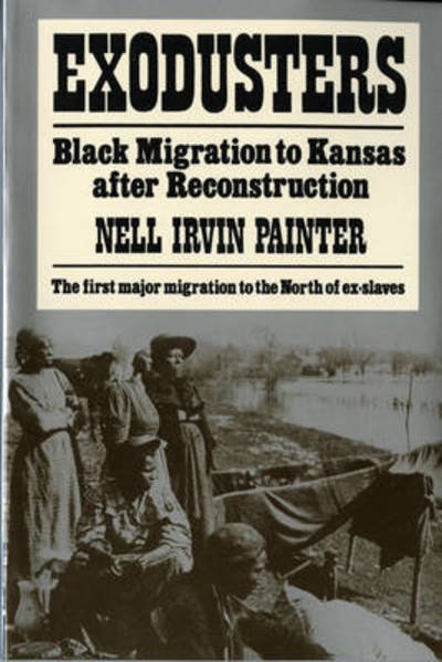 Nell Irvin Painter · Exodusters: Black Migration to Kansas After Reconstruction (Pocketbok) [Reprint edition] (2024)