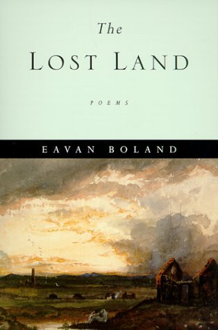 Cover for Eavan Boland · The Lost Land - Poems (Taschenbuch) [Reprint edition] (1999)