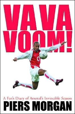 Cover for Piers Morgan · Va Va Voom!: A Year with Arsenal 2003-04 (Hardcover Book) (2004)