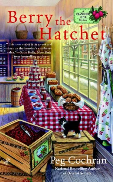 Cover for Peg Cochran · Berry the Hatchet - A Cranberry Cove Mystery (Paperback Book) (2016)