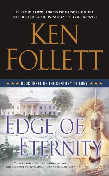 Cover for Ken Follett · Edge of Eternity: Book Three of the Century Trilogy - The Century Trilogy (Taschenbuch) (2015)