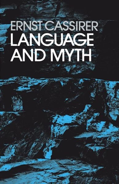 Cover for Ernst Cassirer · Language and Myth (Pocketbok) [Dover edition] (2003)