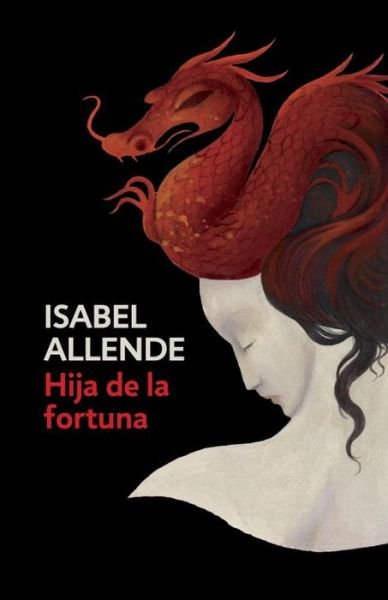 Cover for Isabel Allende · Hija de la fortuna/ Daughter of Fortune (Pocketbok) (2017)