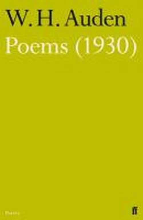 Poems (1930) - W.H. Auden - Bøger - Faber & Faber - 9780571283514 - 21. februar 2013