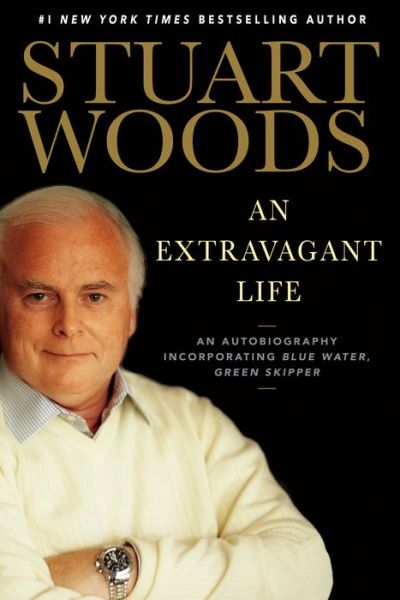 Cover for Stuart Woods · An Extravagant Life (Hardcover bog) (2022)