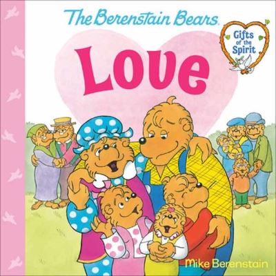 Cover for Mike Berenstain · Love (Berenstain Bears Gifts of the Spirit) - Berenstain Bears Gifts of the Spirit (Taschenbuch) (2023)