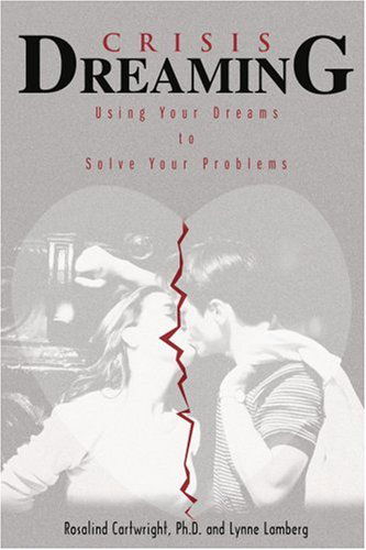 Cover for Lynne Lamberg · Crisis Dreaming: Using Your Dreams to Solve Your Problems (Paperback Book) (2000)