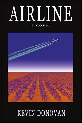 Cover for Kevin Donovan · Airline: a Novel (Paperback Book) (2005)