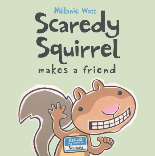 Cover for Melanie Watt · Scaredy Squirrel Makes a Friend (Gebundenes Buch) [Turtleback School &amp; Library Binding, Reprint edition] (2011)