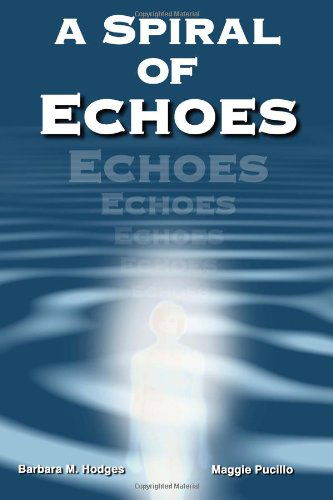 Cover for Barbara M Hodges · A Spiral of Echoes (Paperback Book) (2012)