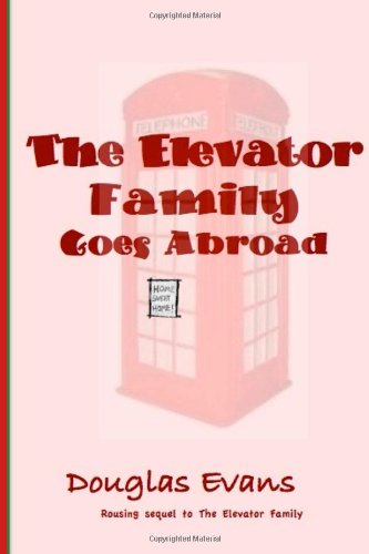 Cover for Douglas Evans · The Elevator Family Goes Abroad (Pocketbok) (2013)