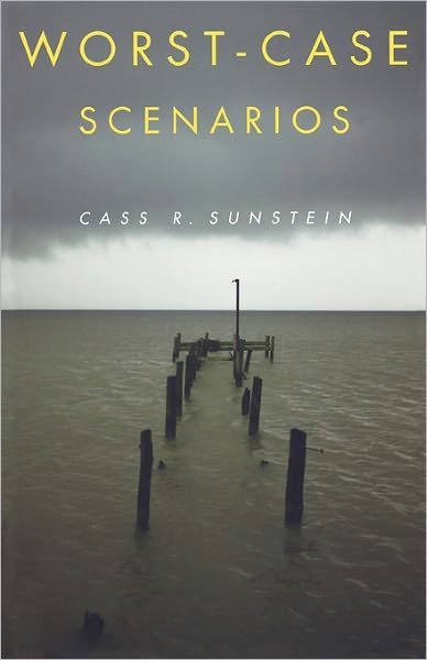 Cover for Cass R. Sunstein · Worst-Case Scenarios (Taschenbuch) (2009)