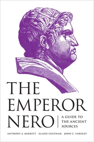 Cover for Barrett · The Emperor Nero: A Guide to the Ancient Sources (Paperback Book) (2016)