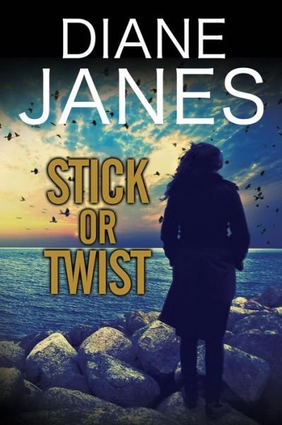 Cover for Diane Janes · Stick or Twist (Hardcover Book) [Main edition] (2016)