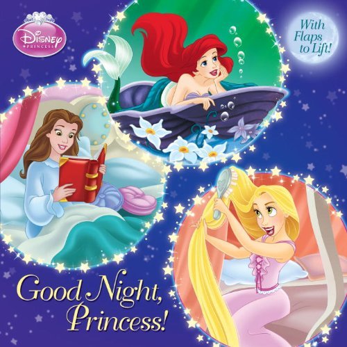 Cover for Andrea Posner-sanchez · Good Night, Princess! (Disney Princess) (Pictureback with Flaps) (Paperback Bog) [Ltf edition] (2012)