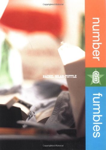 Cover for Rachel Solar-tuttle · Number 6 Fumbles (Pocketbok) (2002)