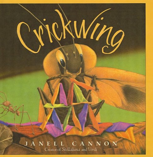 Cover for Janell Cannon · Crickwing (Hardcover Book) (2005)