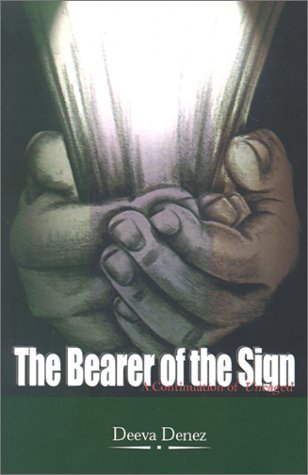 Cover for Deeva Denez · The Bearer of the Sign: a Continuation of Uncaged (Paperback Book) (2001)