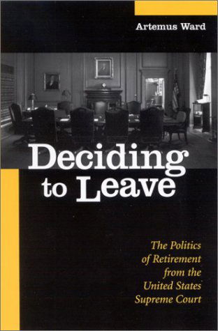 Cover for Artemus Ward · Deciding to Leave (Suny Series in American Constitutionalism) (Inbunden Bok) (2003)