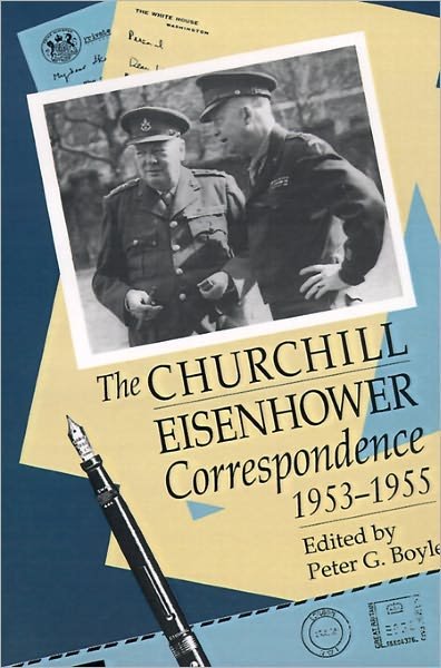 Cover for Peter G Boyle · The Churchill-eisenhower Correspondence, 1953-1955 (Pocketbok) (2001)