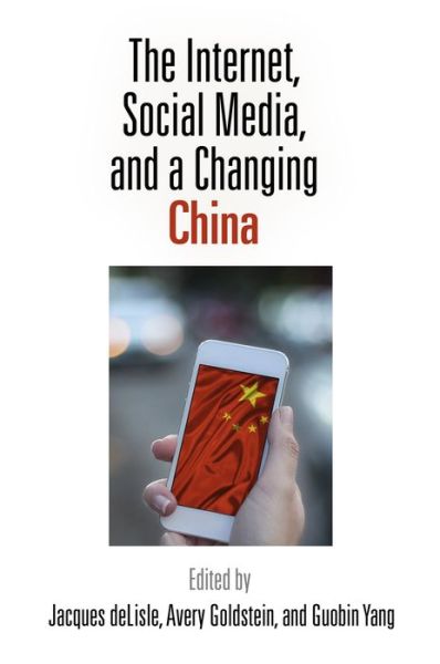 Cover for The Internet, Social Media, and a Changing China (Paperback Book) (2016)