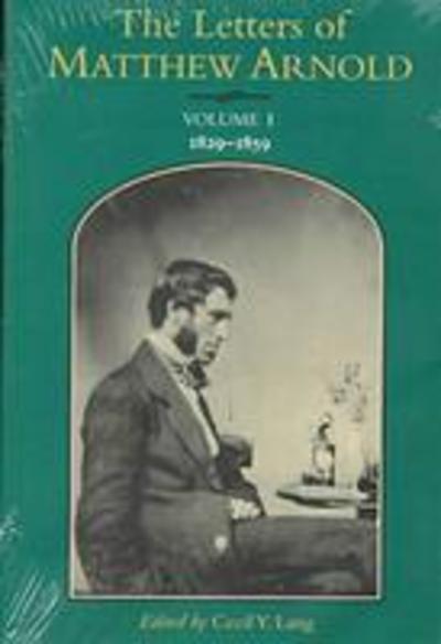 Cover for Matthew Arnold · The Letters of Matthew Arnold v. 1; 1829-59 - Victorian Literature &amp; Culture (Hardcover Book) [Annotated edition] (1996)