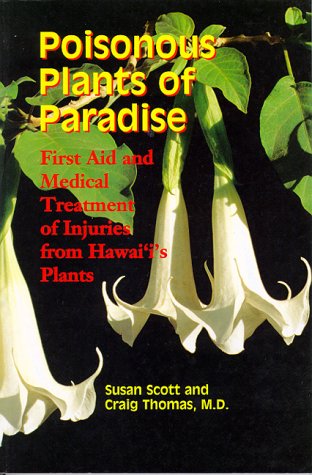 Cover for Susan Scott · Poisonous Plants of Paradise: First Aid and Medical Treatment of Injuries from Hawaii's Plants - a Latitude 20 Book (Paperback Book) (2000)