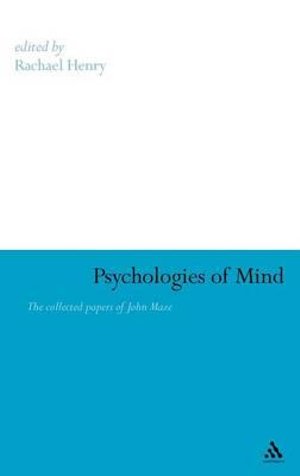 Cover for J R Maze · Psychologies of Mind: the Collected Papers of John Maze (Hardcover Book) (2009)