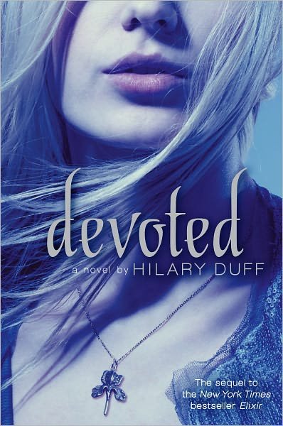 Cover for Hilary Duff · Devoted (Hardcover Book) (2011)