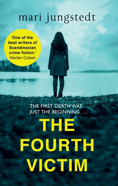 Cover for Mari Jungstedt · The Fourth Victim: Anders Knutas series 9 - Anders Knutas (Paperback Book) (2016)