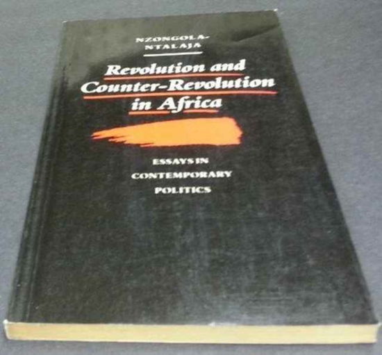 Cover for Georges Nzongola-Ntalaja · Revolution and Counter-Revolution in Africa: Essays in Contemporary Politics (Paperback Book) (1987)