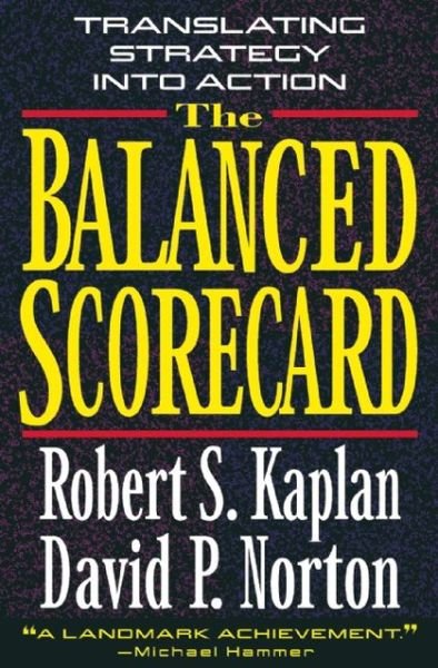 Cover for Robert S. Kaplan · The Balanced Scorecard: Translating Strategy into Action (Hardcover Book) (1996)