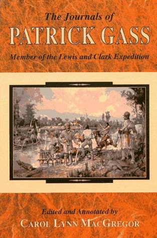 Cover for Patrick Gass · The Journals of Patrick Gass: Member of the Lewis and Clark Expedition (Lewis &amp; Clark Expedition) (Paperback Book) [Edition Not Stated edition] (1997)