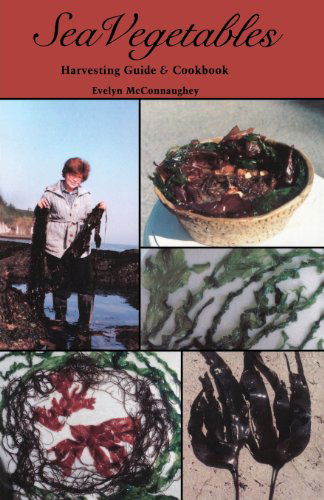 Cover for Evelyn Mcconnaughey · Sea Vegetables, Harvesting Guide (Paperback Book) (2012)