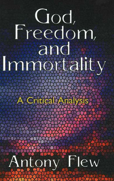 Cover for Antony G. Flew · God, Freedom and Immortality (Paperback Book) (1984)